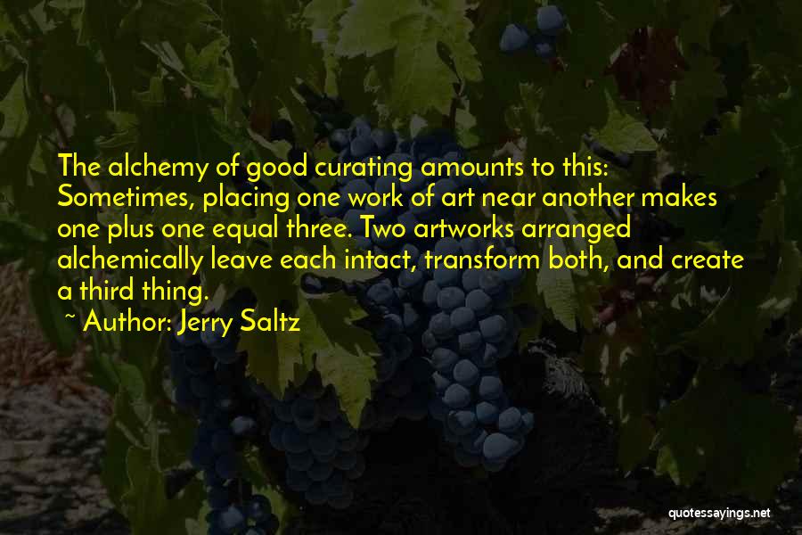 One Plus Two Quotes By Jerry Saltz