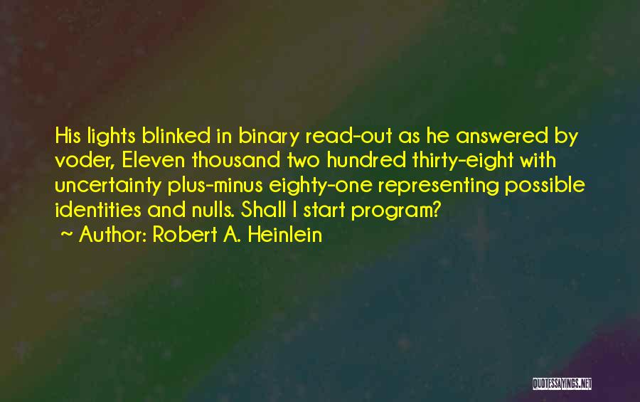 One Plus Two Quotes By Robert A. Heinlein