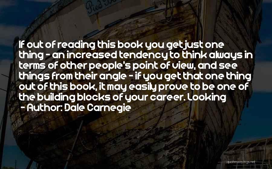 One Point Of View Quotes By Dale Carnegie
