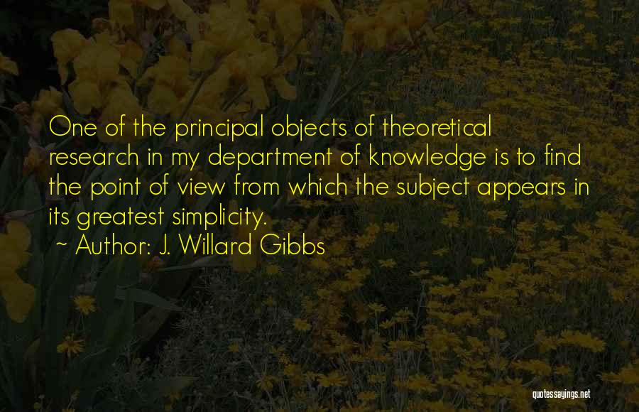 One Point Of View Quotes By J. Willard Gibbs