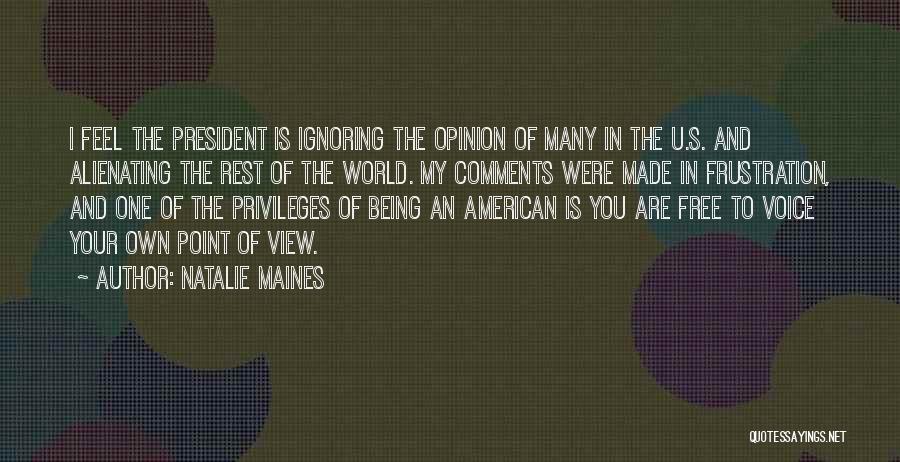 One Point Of View Quotes By Natalie Maines