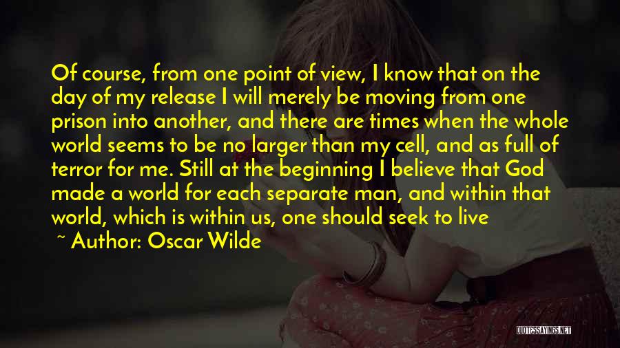 One Point Of View Quotes By Oscar Wilde