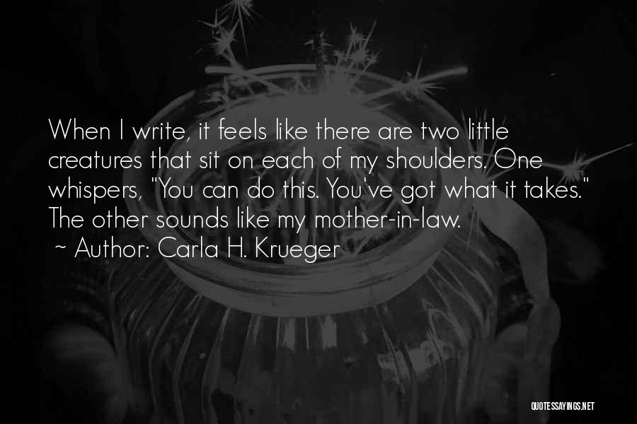One Quote Or Two Quotes By Carla H. Krueger