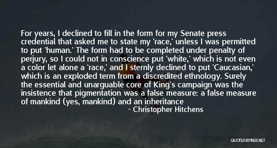 One Race One Blood Quotes By Christopher Hitchens One Race One Blood Quotes By Christopher Hitchens