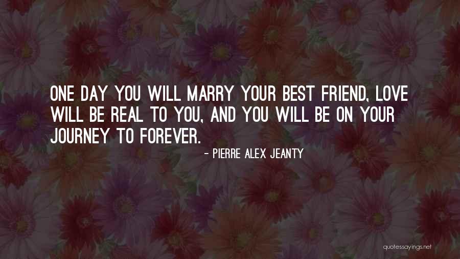 One Real Friend Quotes By Pierre Alex Jeanty One Real Friend Quotes By Pierre Alex Jeanty