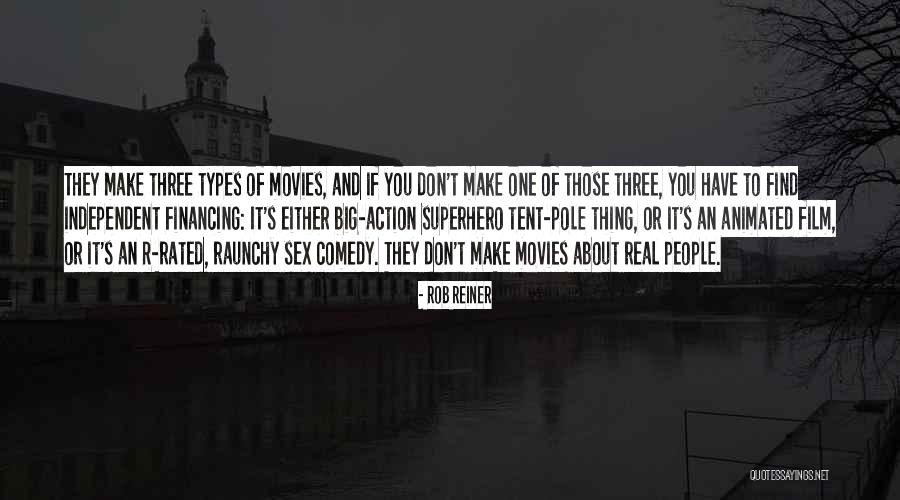 One Real Thing Quotes By Rob Reiner One Real Thing Quotes By Rob Reiner