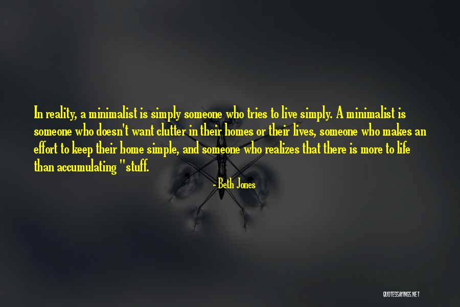 One Reality Homes Quotes By Beth Jones One Reality Homes Quotes By Beth Jones