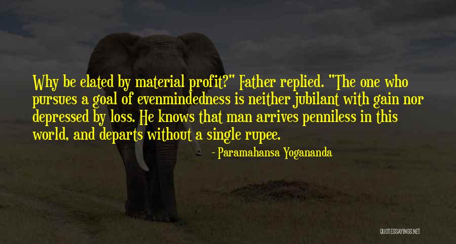 One Rupee Quotes By Paramahansa Yogananda One Rupee Quotes By Paramahansa Yogananda