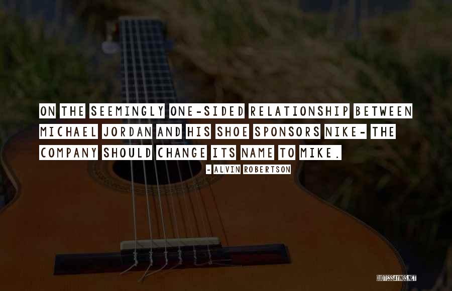One Shoe Quotes By Alvin Robertson One Shoe Quotes By Alvin Robertson