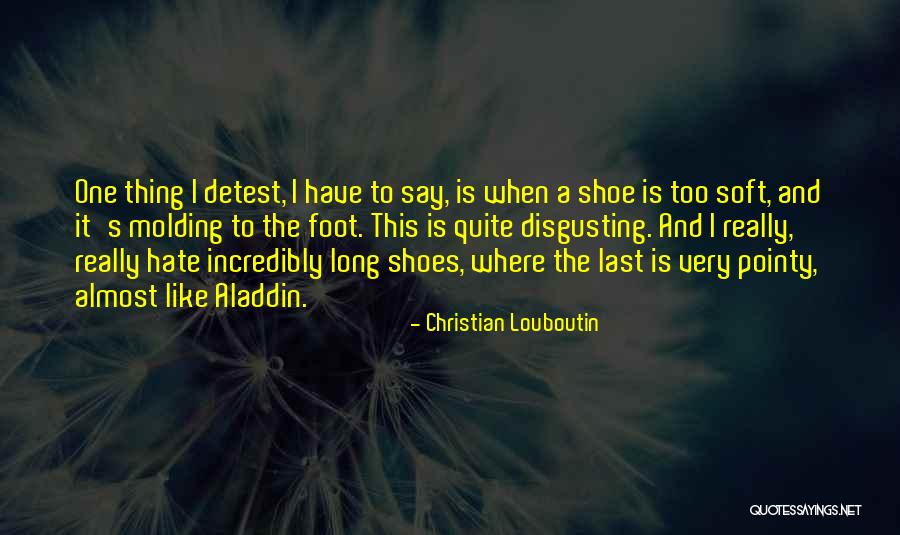 One Shoe Quotes By Christian Louboutin One Shoe Quotes By Christian Louboutin