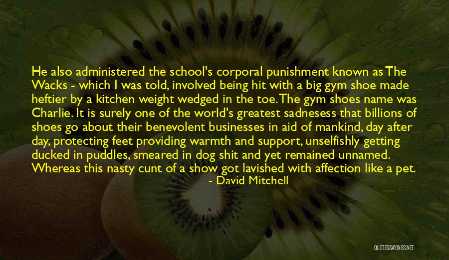 One Shoe Quotes By David Mitchell One Shoe Quotes By David Mitchell