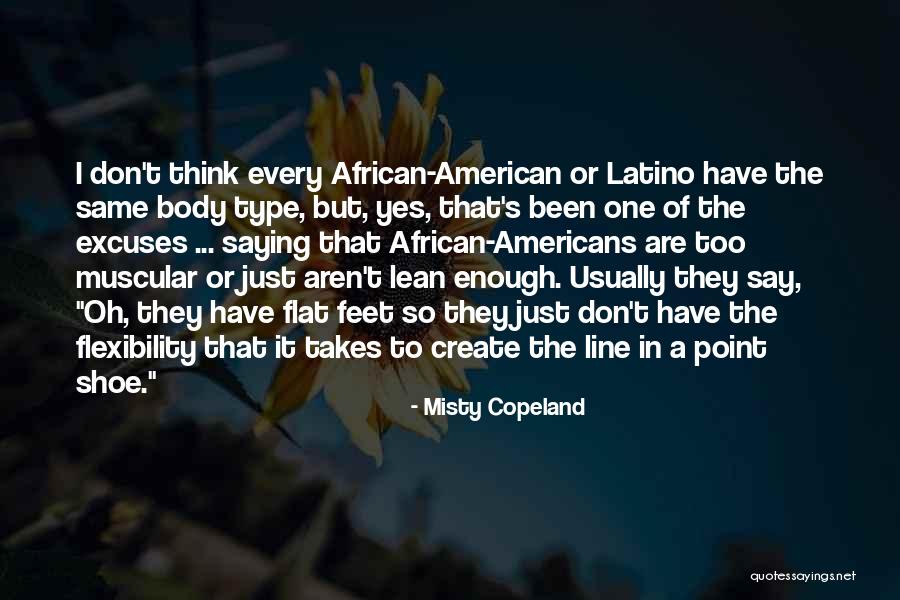 One Shoe Quotes By Misty Copeland One Shoe Quotes By Misty Copeland