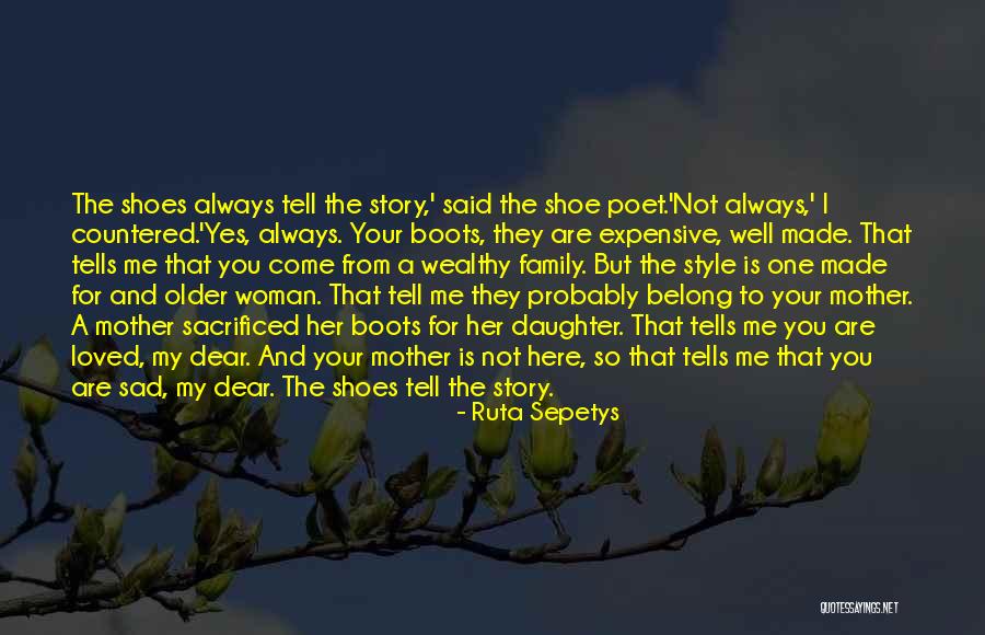 One Shoe Quotes By Ruta Sepetys One Shoe Quotes By Ruta Sepetys