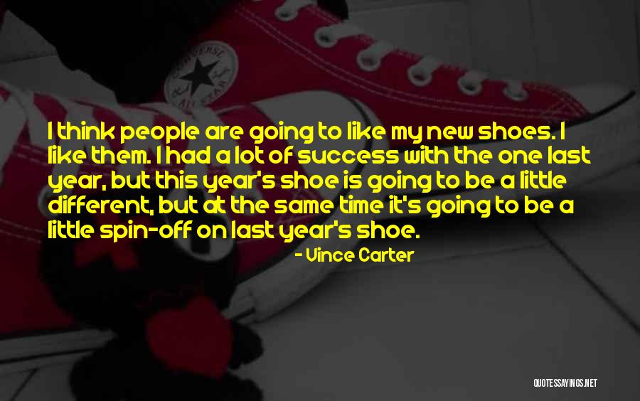 One Shoe Quotes By Vince Carter One Shoe Quotes By Vince Carter