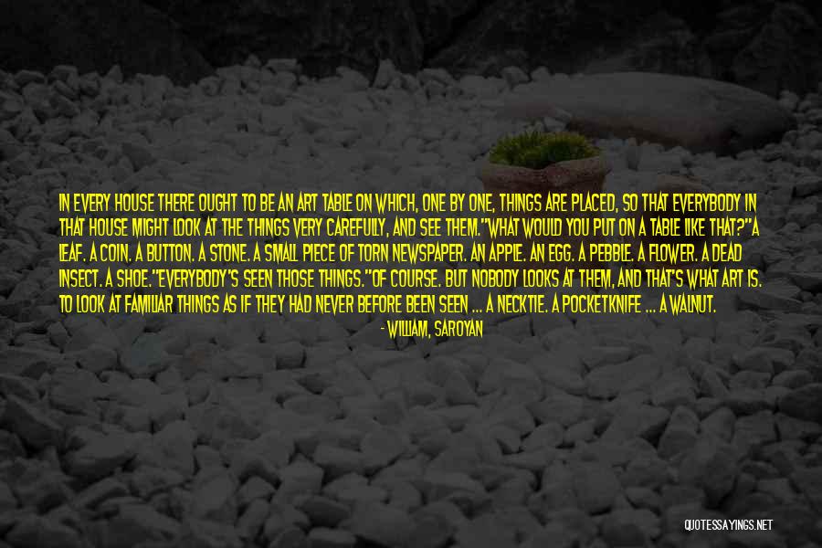 One Shoe Quotes By William, Saroyan One Shoe Quotes By William, Saroyan