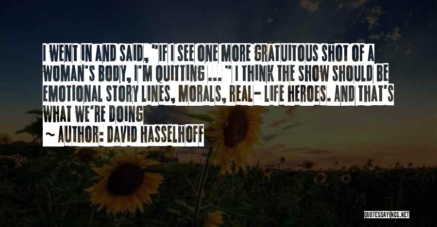 One Shot In Life Quotes By David Hasselhoff