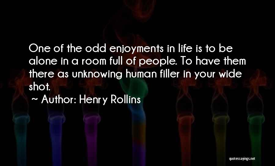 One Shot In Life Quotes By Henry Rollins