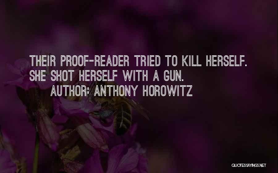 One Shot One Kill Quotes By Anthony Horowitz