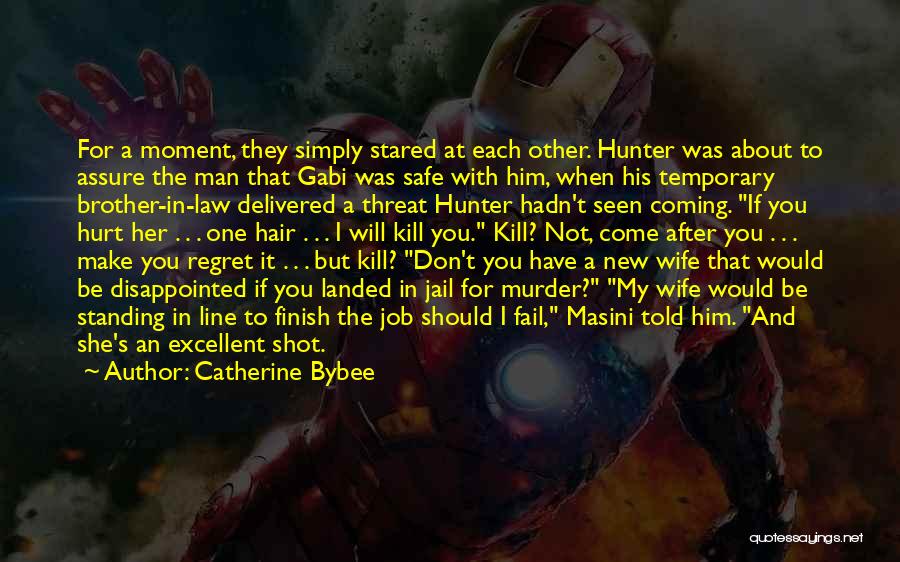One Shot One Kill Quotes By Catherine Bybee