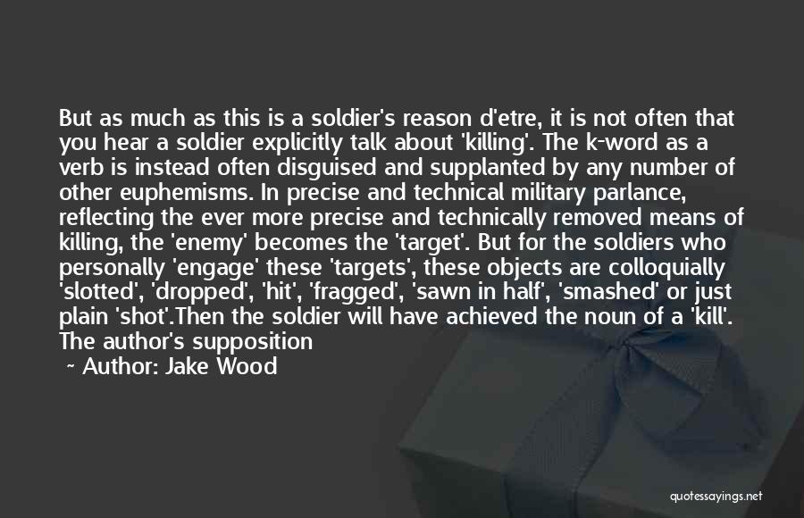 One Shot One Kill Quotes By Jake Wood