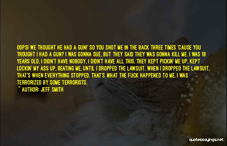 One Shot One Kill Quotes By Jeff Smith