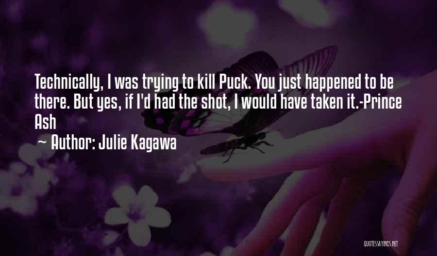 One Shot One Kill Quotes By Julie Kagawa