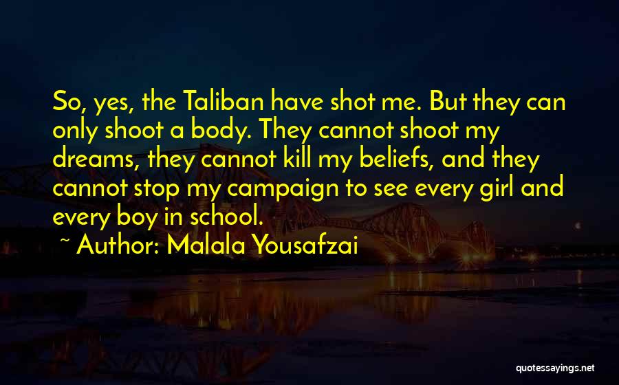 One Shot One Kill Quotes By Malala Yousafzai