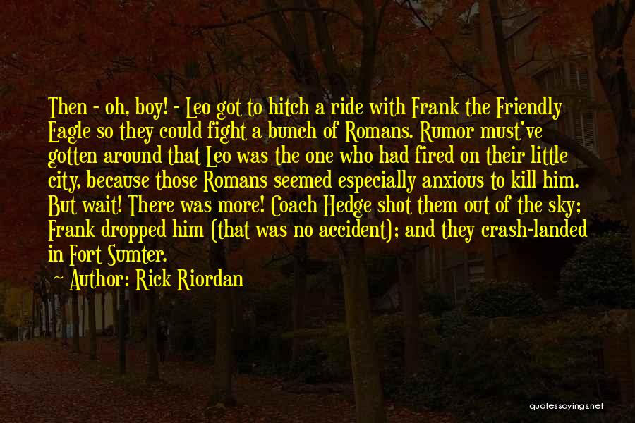 One Shot One Kill Quotes By Rick Riordan
