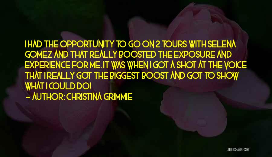 One Shot Opportunity Quotes By Christina Grimmie