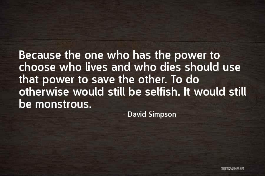 One Should Quotes By David Simpson One Should Quotes By David Simpson