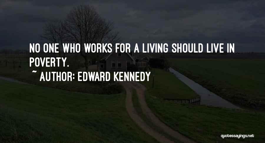 One Should Quotes By Edward Kennedy