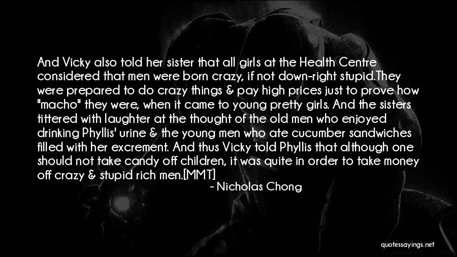 One Should Quotes By Nicholas Chong