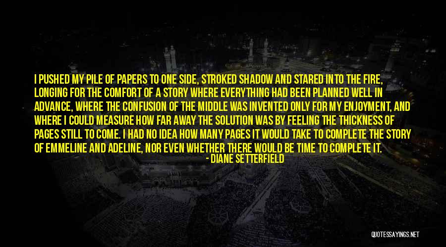 One Side Of Story Quotes By Diane Setterfield One Side Of Story Quotes By Diane Setterfield