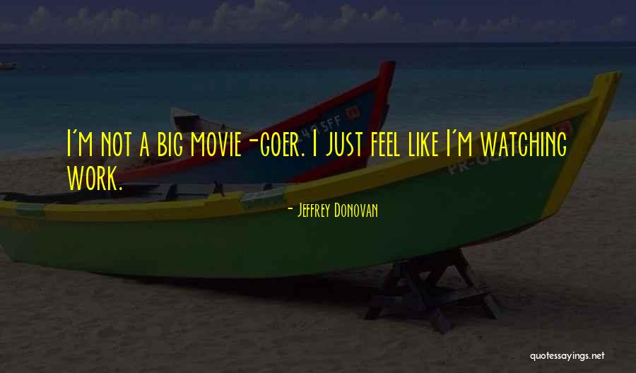 One Sided Love Quotes Quotes By Jeffrey Donovan