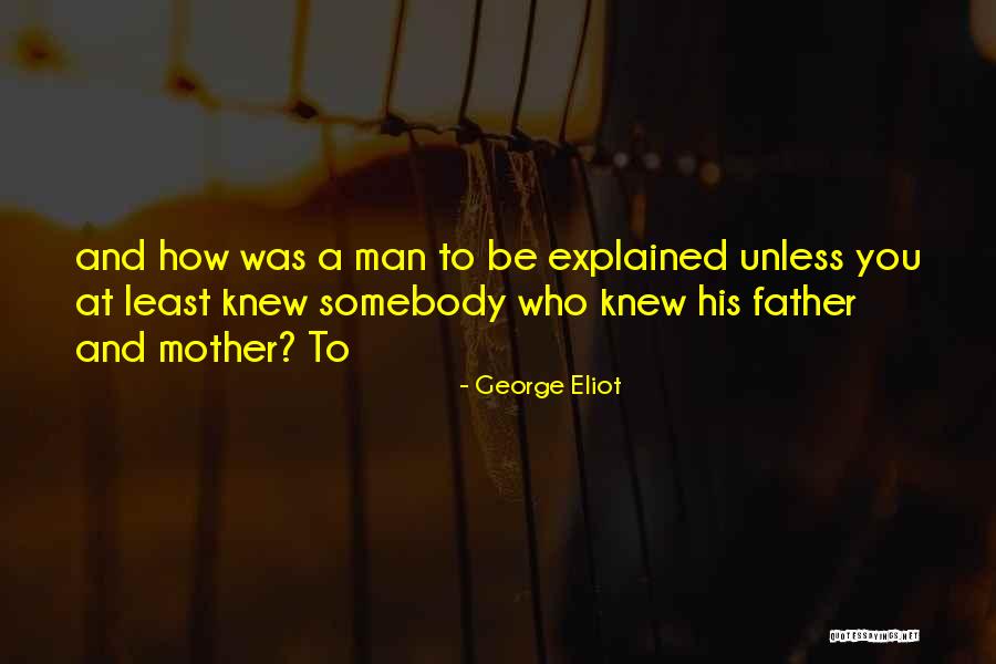 One Sided Opinions Quotes By George Eliot