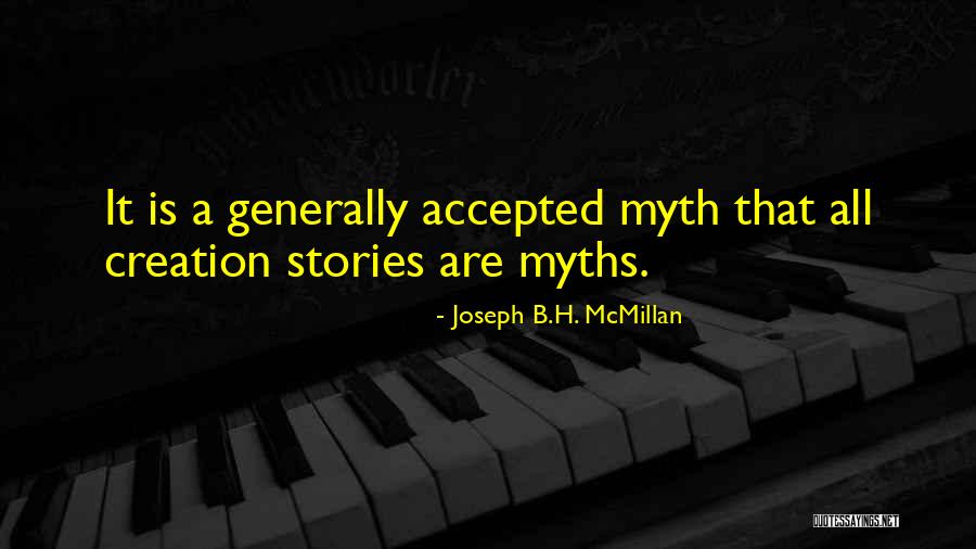 One Sided Opinions Quotes By Joseph B.H. McMillan