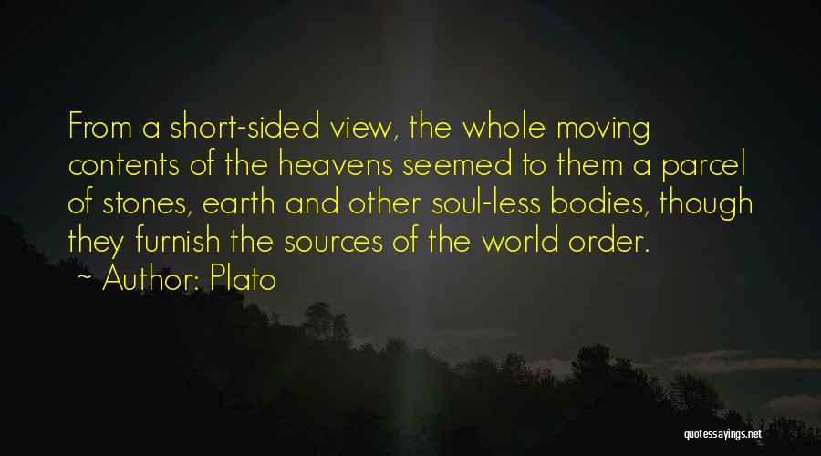 One Sided Views Quotes By Plato