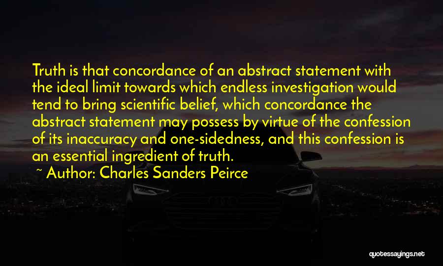 One Sidedness Quotes By Charles Sanders Peirce