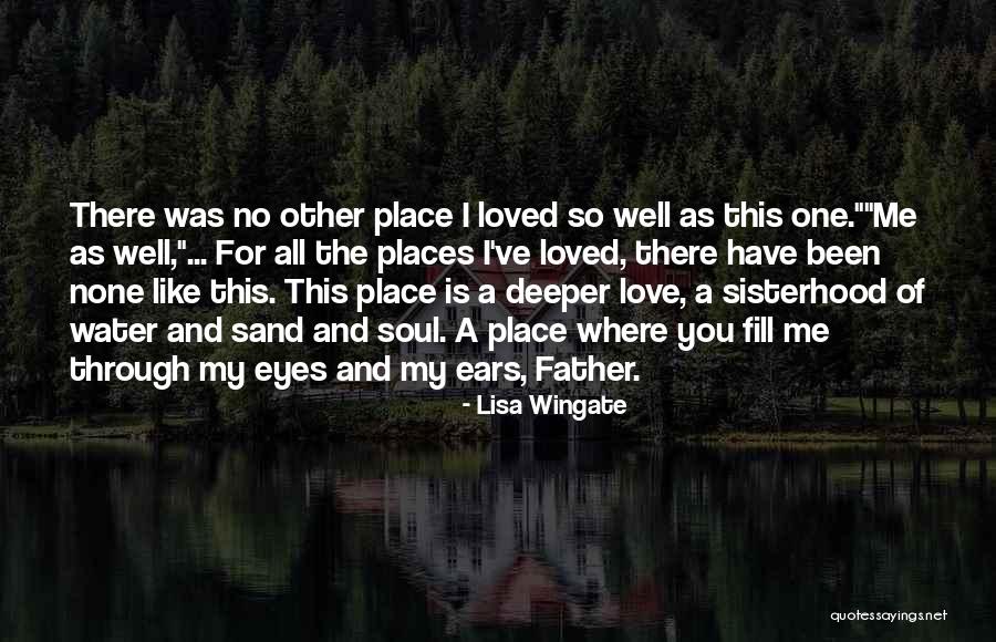 One Sisterhood Quotes By Lisa Wingate One Sisterhood Quotes By Lisa Wingate