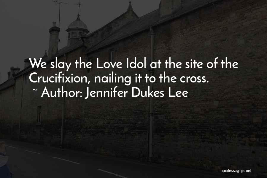 One Site Love Quotes By Jennifer Dukes Lee