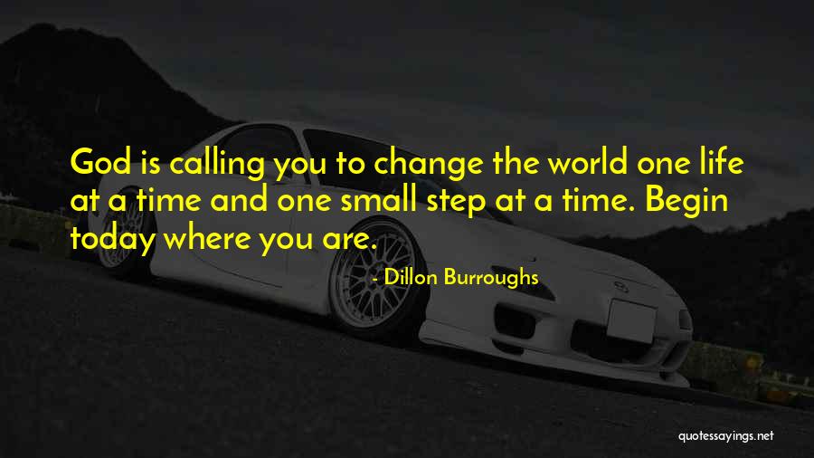 One Small Step Quotes By Dillon Burroughs