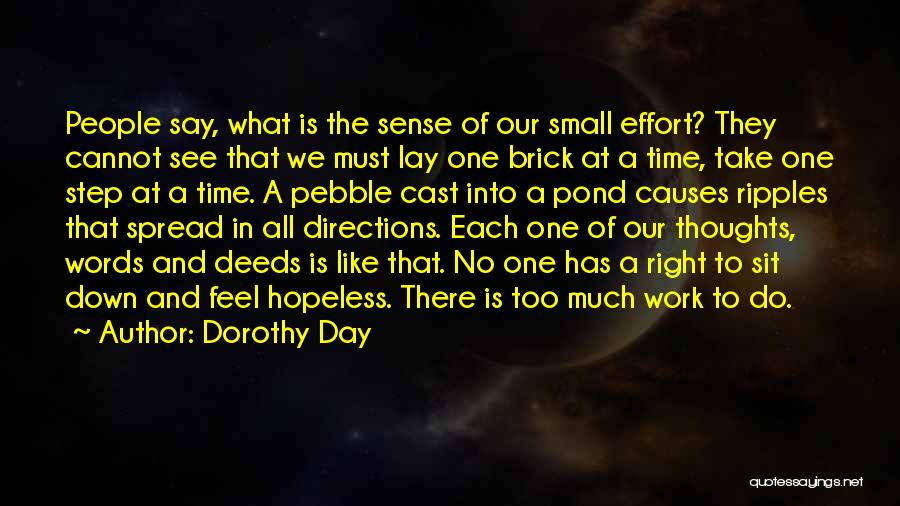 One Small Step Quotes By Dorothy Day