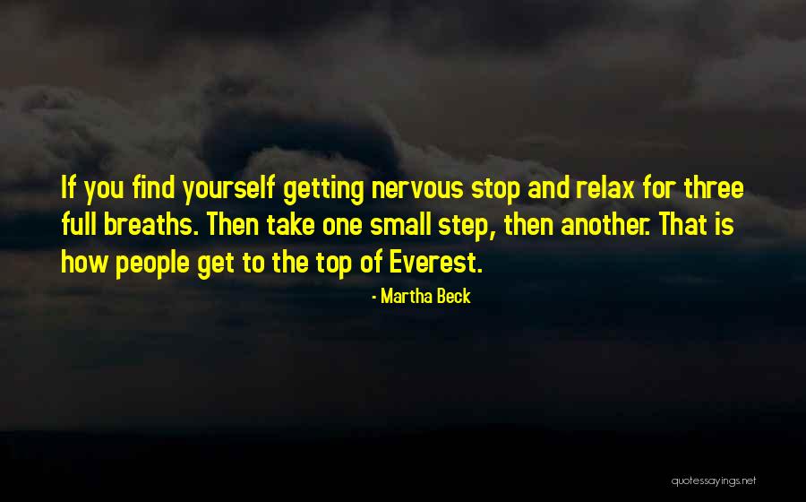 One Small Step Quotes By Martha Beck One Small Step Quotes By Martha Beck