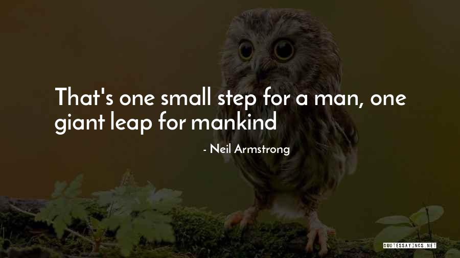 One Small Step Quotes By Neil Armstrong