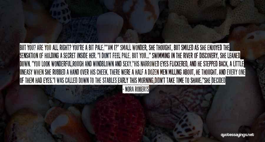 One Small Step Quotes By Nora Roberts