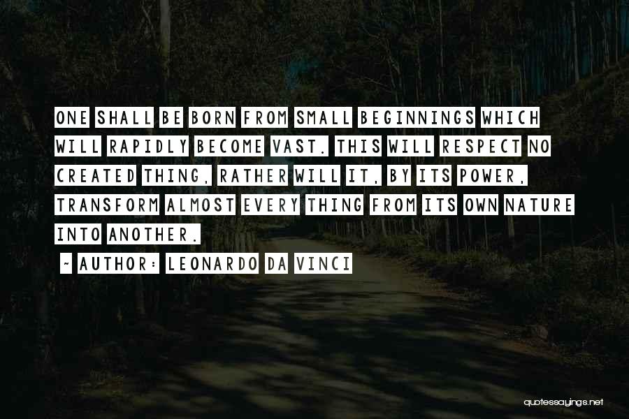 One Small Thing Quotes By Leonardo Da Vinci