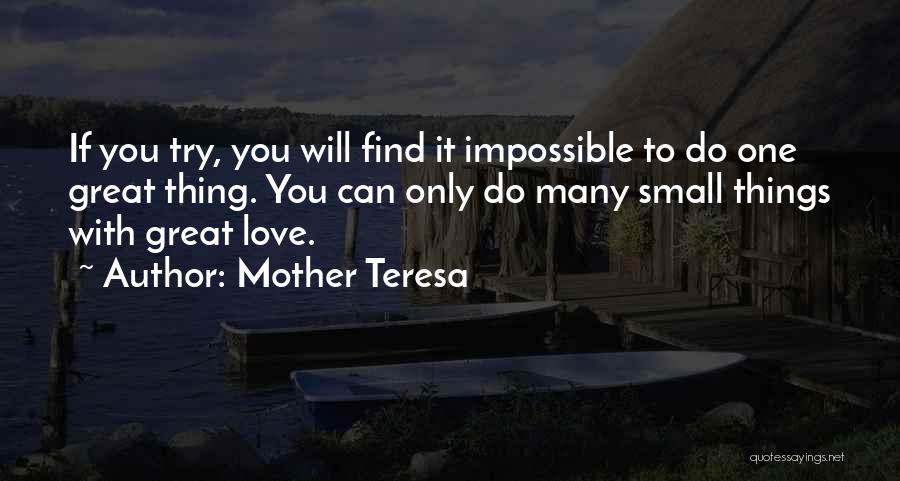 One Small Thing Quotes By Mother Teresa