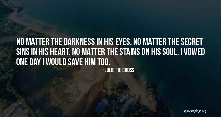 One Soul Quotes By Juliette Cross One Soul Quotes By Juliette Cross