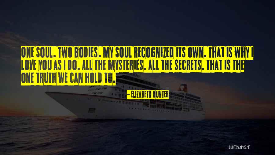 One Soul Two Bodies Quotes By Elizabeth Hunter