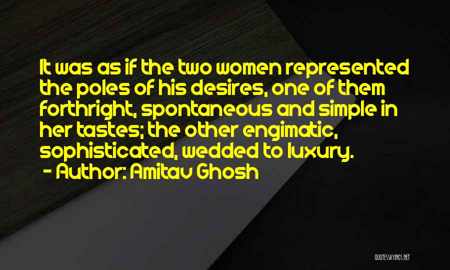 One Spontaneous Quotes By Amitav Ghosh